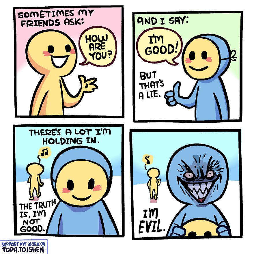 Comic panels showing a character hiding true feelings, illustrating hilariously accurate comics about adulthood and life by Shen Comix.