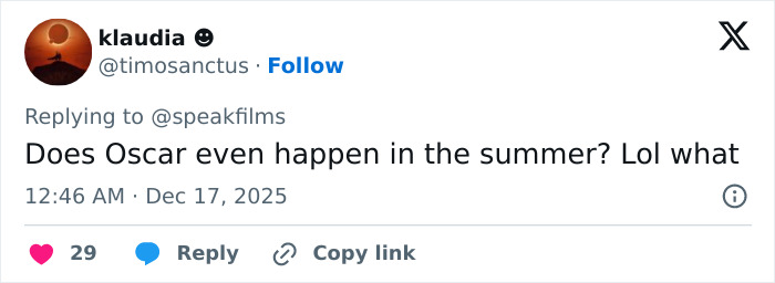 Tweet from user klaudia questioning if the Oscar event happens in summer, related to Timothée Chalamet arrogance interview backlash. Tweet from user klaudia questioning if the Oscar event happens in summer, related to Timothée Chalamet arrogance interview backlash.
