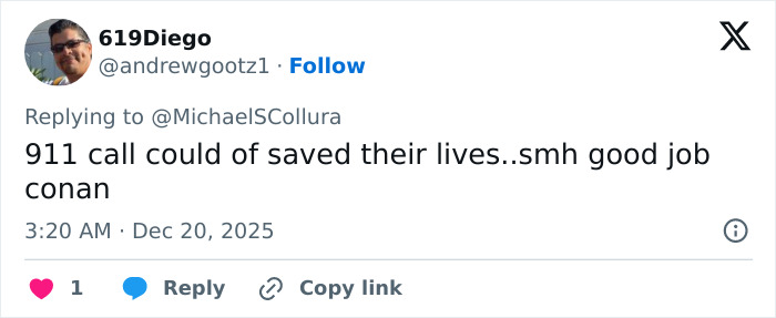 Twitter user praising Conan O’Brien for stopping a 911 call during Nick Reiner’s explosive fight at a party. Twitter user praising Conan O’Brien for stopping a 911 call during Nick Reiner’s explosive fight at a party.
