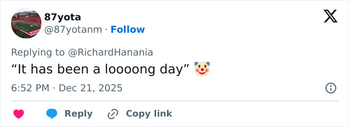 Tweet from user 87yota replying with the phrase it has been a loooong day and a clown emoji referencing a Freudian slip. Tweet from user 87yota replying with the phrase it has been a loooong day and a clown emoji referencing a Freudian slip.