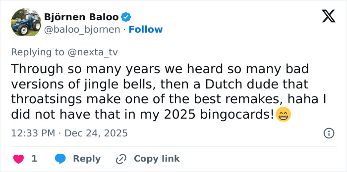 Tweet by Björnen Baloo praising a throat singing remake of Mongolian Jingle Bells as a viral Christmas anthem in 2025. Tweet by Björnen Baloo praising a throat singing remake of Mongolian Jingle Bells as a viral Christmas anthem in 2025.