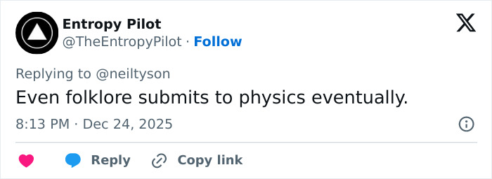 Twitter reply from Entropy Pilot responding to Neil deGrasse Tyson about folklore and physics, posted on Dec 24, 2025.