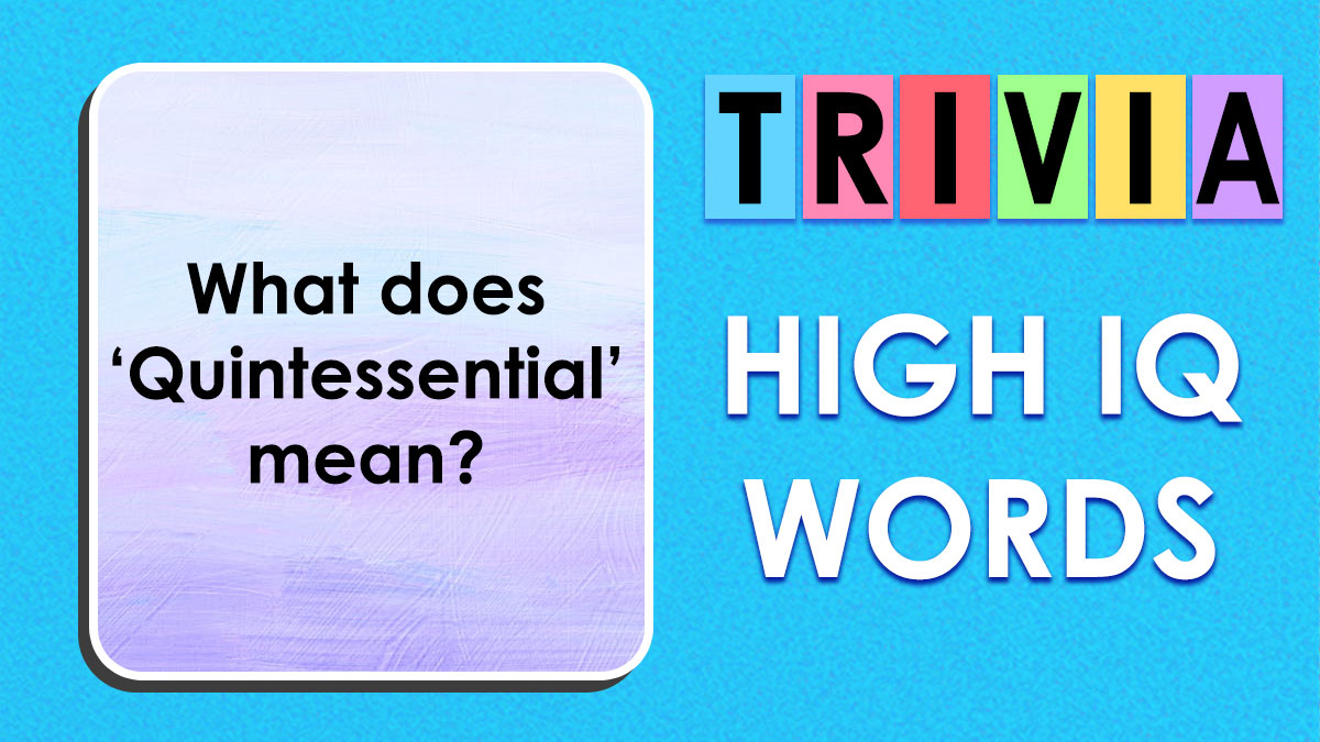 Trivia card asking the meaning of quintessential with colorful letters and text about hard English words vocabulary skills.