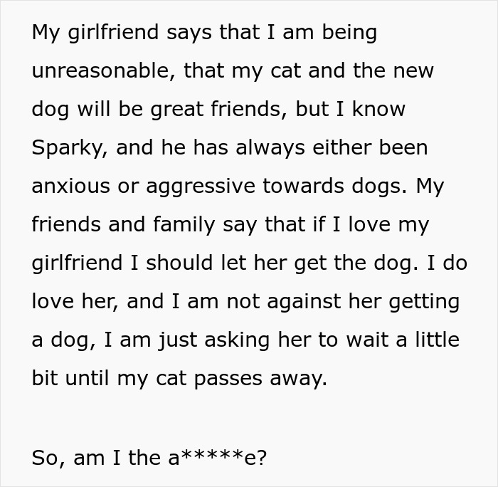 Text discussing woman upset her girlfriend won’t let her get a dog because of concerns over her old cat’s anxiety around dogs. Text discussing woman upset her girlfriend won’t let her get a dog because of concerns over her old cat’s anxiety around dogs.
