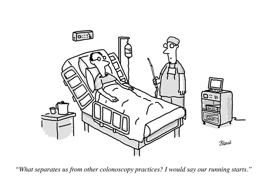 Hospital-themed cartoon by Dave Blazek shows a doctor with a colonoscopy tool next to a patient in a hospital bed.