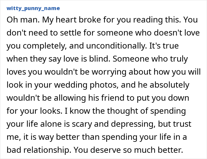 User comment expressing sympathy about a woman finding secret texts of fiancé complaining about her appearance before wedding photos. User comment expressing sympathy about a woman finding secret texts of fiancé complaining about her appearance before wedding photos.