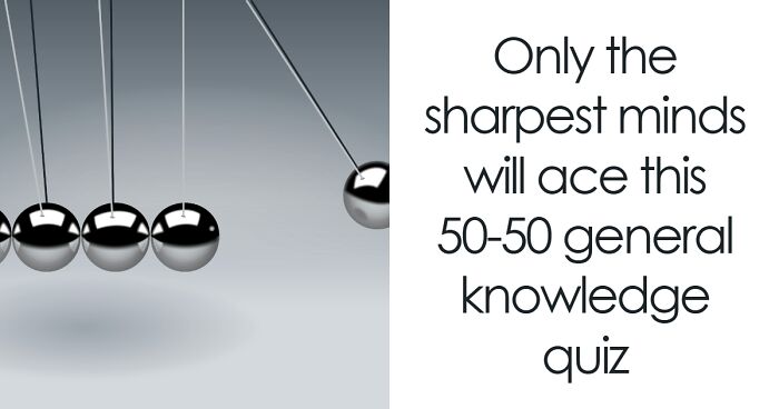 We Prepared 40 Mind-Bending Questions – Anything Above 20 Is Impressive