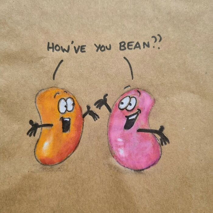 Cartoon beans with facial expressions and arms on a lunch bag, featuring a dad joke pun about how they've been.