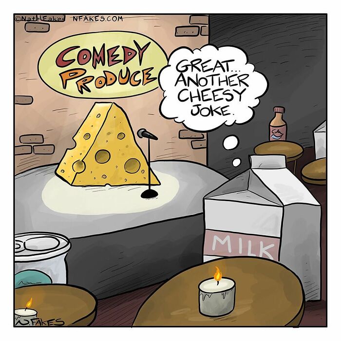 Cartoon by Nate Fakes shows a block of cheese on stage with a mic and a milk carton thinking cheesy joke in comedy comic.