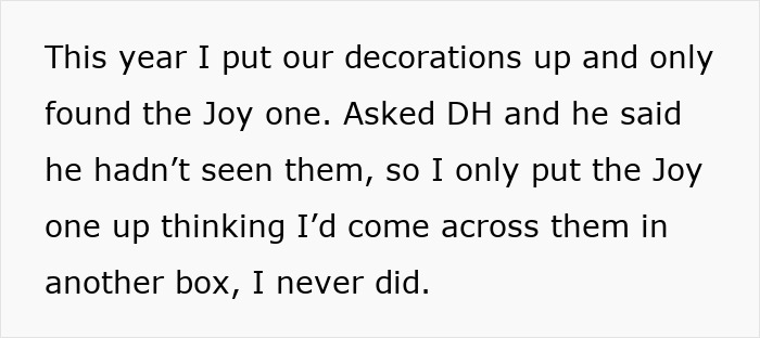 Text excerpt about a woman unable to find her sentimental Christmas ornaments after decorating this year.