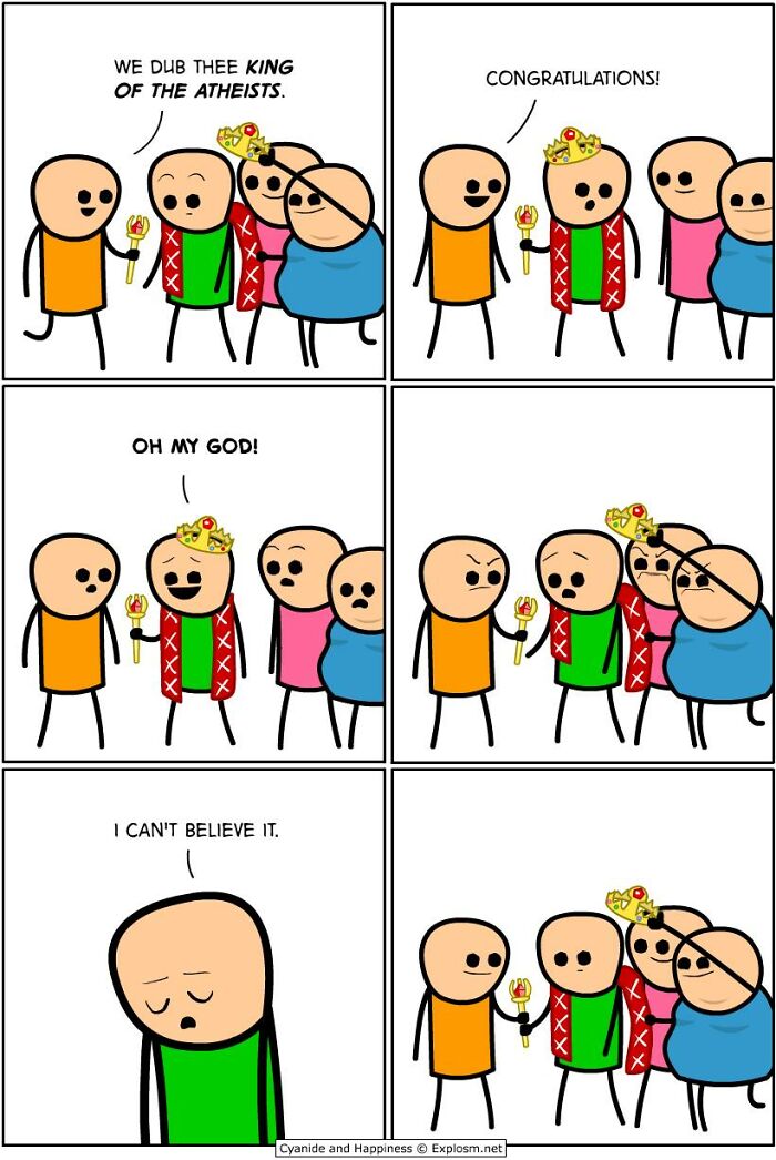 Cyanide & Happiness comic depicting a man crowned king of atheists with dark humor about society today.