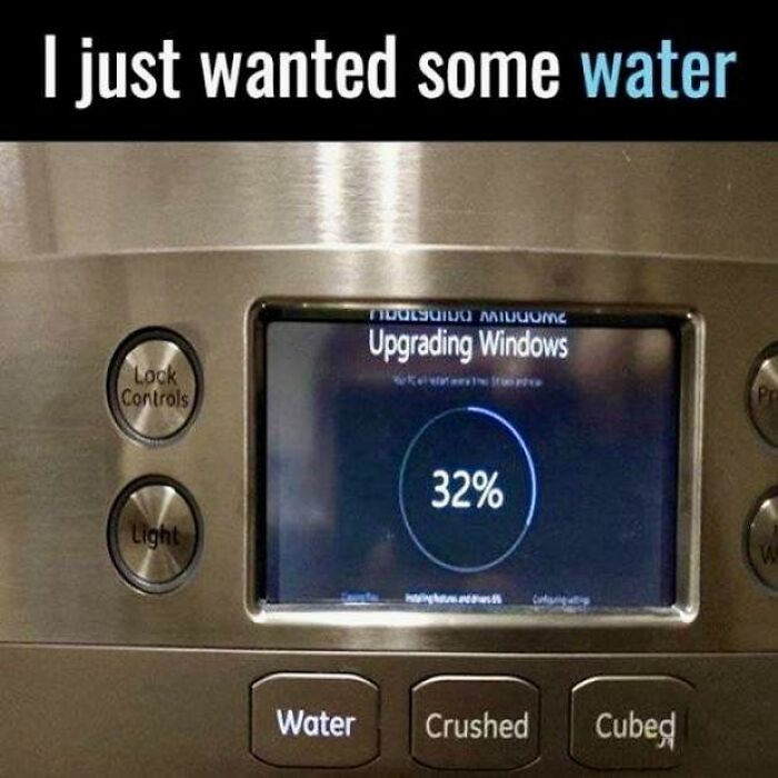 Kitchen appliance screen showing upgrading Windows at 32% with water selection button, illustrating sarcasm humor post.