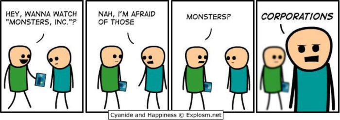 Two characters in a Cyanide & Happiness comic discuss being afraid of monsters, revealing corporations as the real monsters.