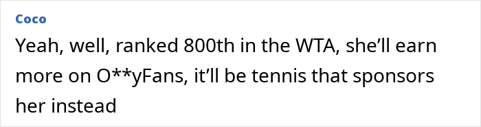 Comment discussing a former tennis star with breast enhancement earning more as an adult content creator on OnlyFans. Comment discussing a former tennis star with breast enhancement earning more as an adult content creator on OnlyFans.
