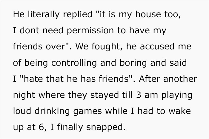 Text about woman shutting down boys’ nights at their house after they go too far, expressing frustration with friends. Text about woman shutting down boys’ nights at their house after they go too far, expressing frustration with friends.