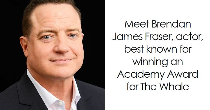 Brendan Fraser: Bio And Career Highlights