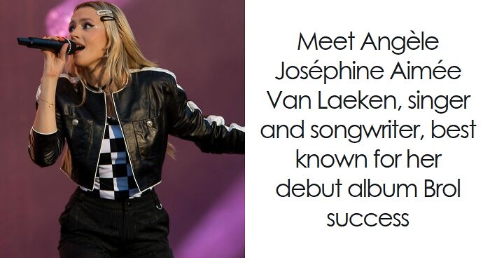 Angèle: Bio And Career Highlights