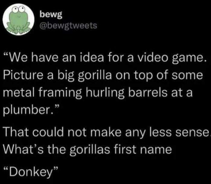 Screenshot of a chaotic non-political tweet imagining a game with a gorilla throwing barrels at a plumber named Donkey.