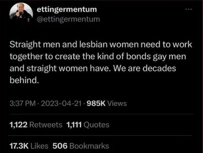 Tweet by ettingermentum about bonds between straight men and lesbian women, part of chaotic non-political tweets trending online.