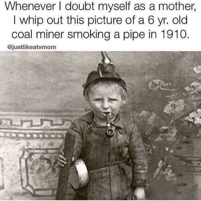 Vintage photo of a 6-year-old coal miner smoking a pipe, featured in hilarious and relatable memes for parents.