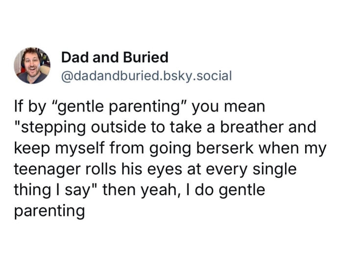 A funny meme for parents about practicing gentle parenting by taking a breather when teenagers roll their eyes.
