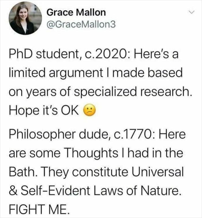Text meme comparing a cautious PhD student with a confident 1770s philosopher, highlighting humor in intelectual philosophy memes.