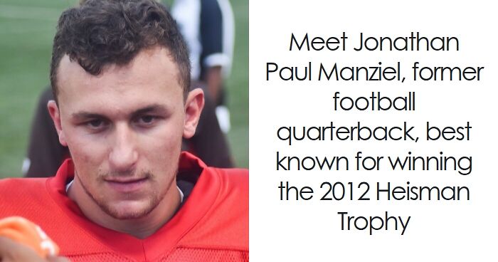 Johnny Manziel: Bio And Career Highlights