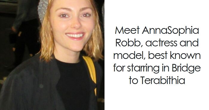 AnnaSophia Robb: Bio And Career Highlights