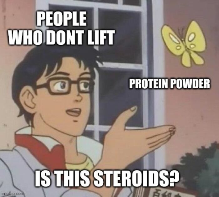 Man in glasses confusedly pointing at butterfly labeled protein powder, illustrating a gym meme about lifters and steroids.