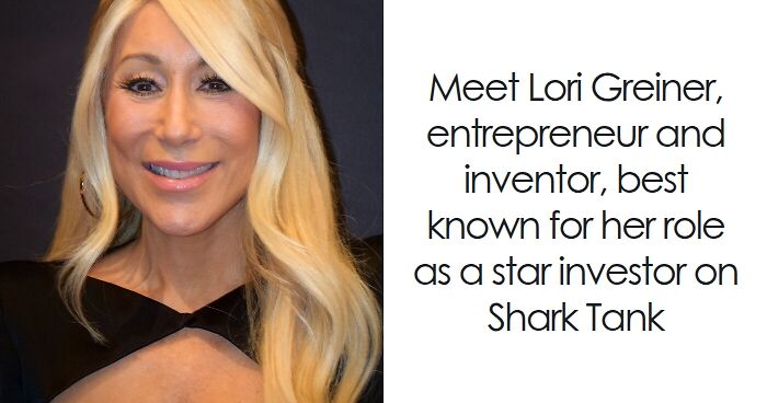 Lori Greiner: Bio And Career Highlights