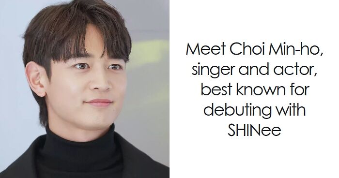 Choi Min-ho: Bio And Career Highlights