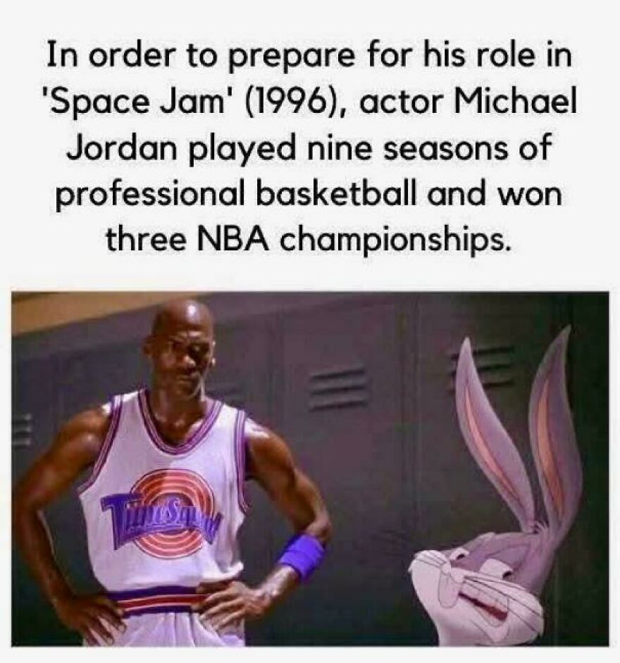 Meme joke about Michael Jordan preparing for Space Jam by playing nine seasons of basketball and winning NBA championships.