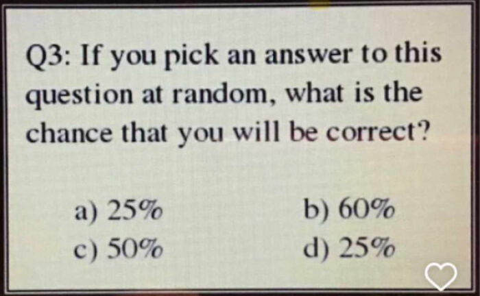Math problem asking the chance of randomly picking the correct answer, illustrating weirdest math problems to solve.