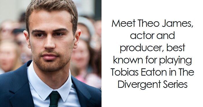 Theo James: Bio And Career Highlights