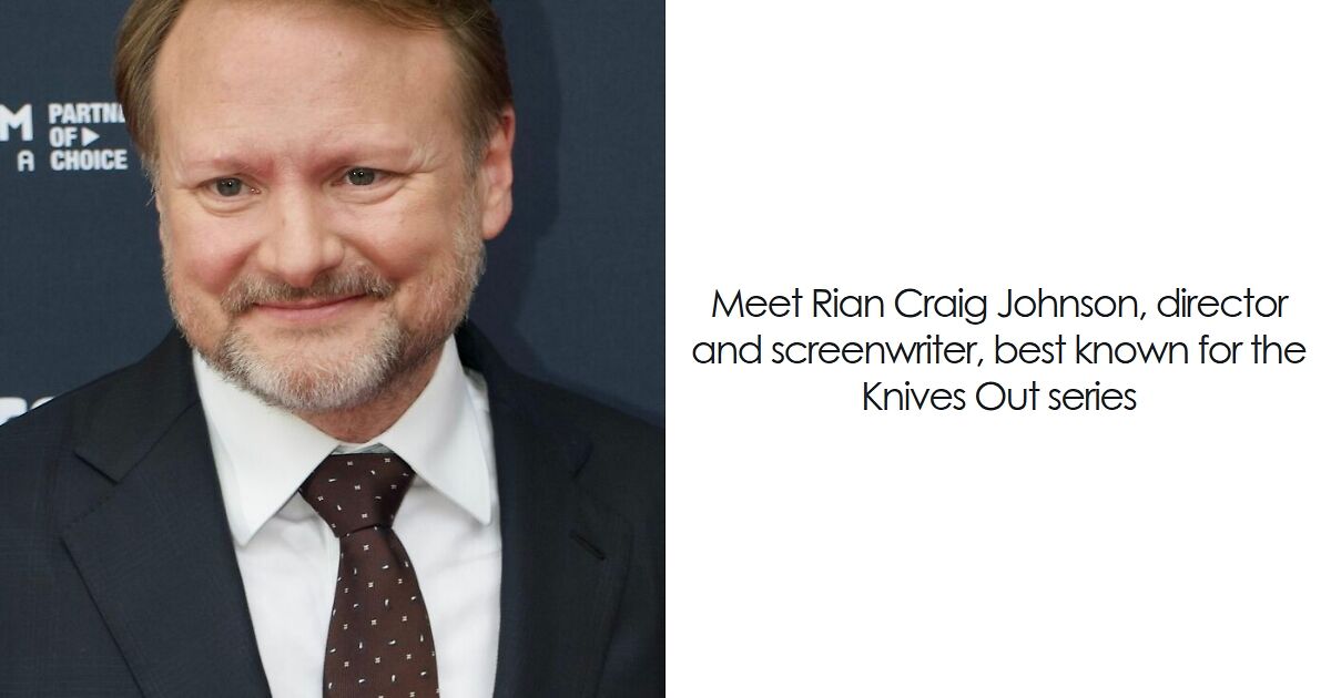 Rian Johnson: Bio And Career Highlights