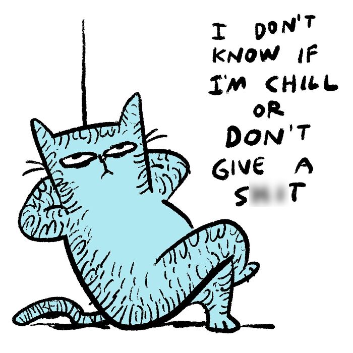 Cartoon cat with a relaxed pose and a sarcastic expression, capturing the mood of living with cats.