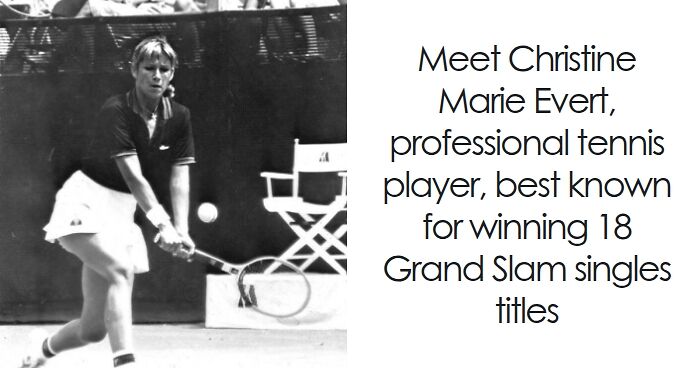Chris Evert: Bio And Career Highlights