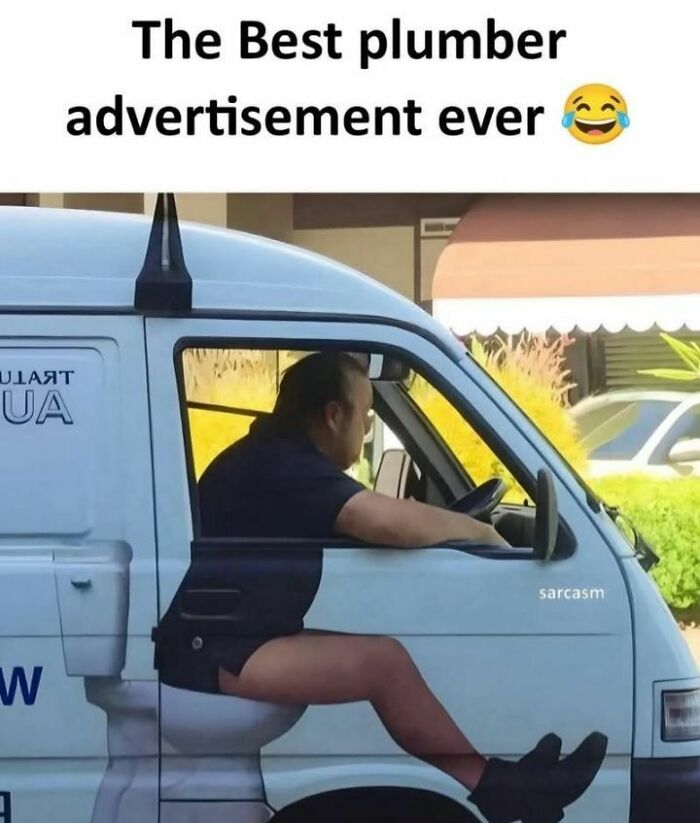Creative plumber advertisement on a van showing a man appearing to sit on a toilet, a funny meme to help you disassociate.