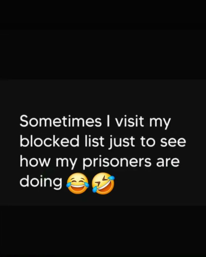 Funny meme text about visiting blocked list to check on prisoners, highlighting humor to help disassociate in a fun way.