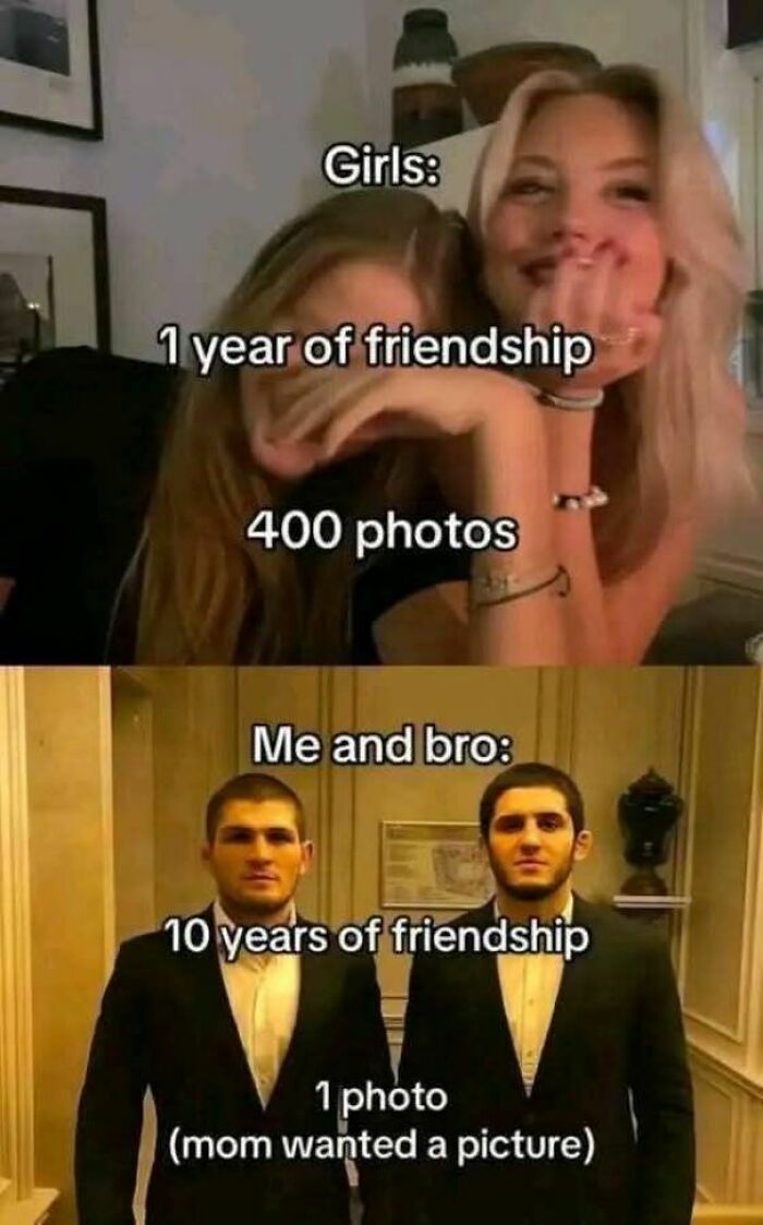 Two-part funny meme comparing friendship photos of girls and bros, illustrating humor with relatable friendship moments for disassociation memes.