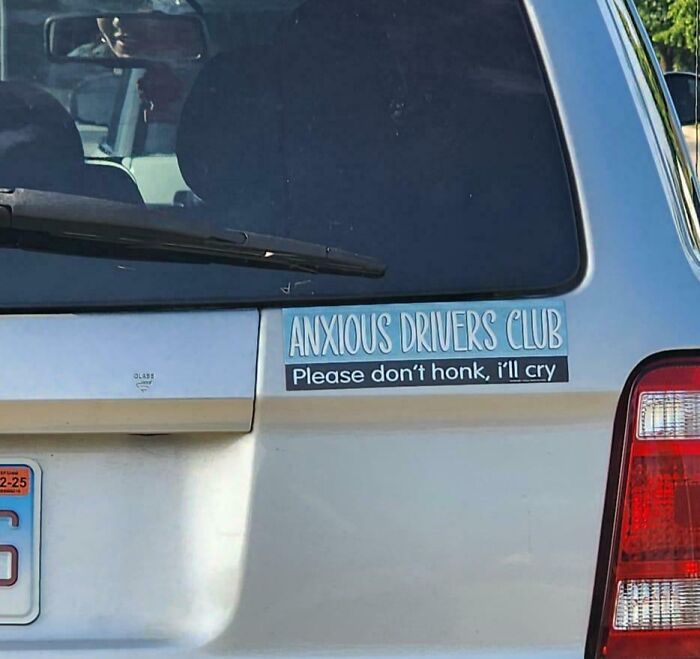 Bumper sticker on car reading anxious drivers club please don’t honk funny pictures from 2025 capturing weirdness