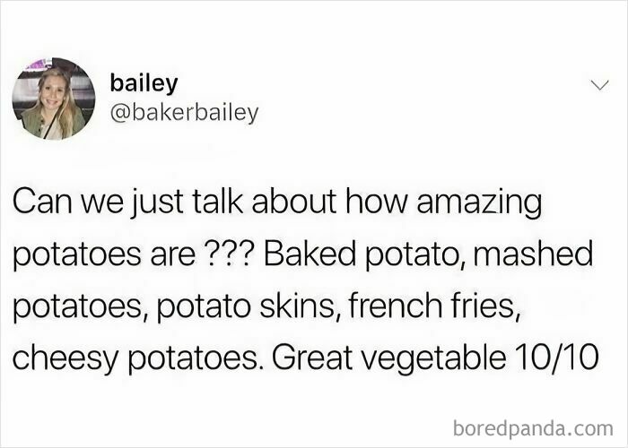 Social media post praising potatoes in various forms, featured in hilarious food memes about favorite vegetables.