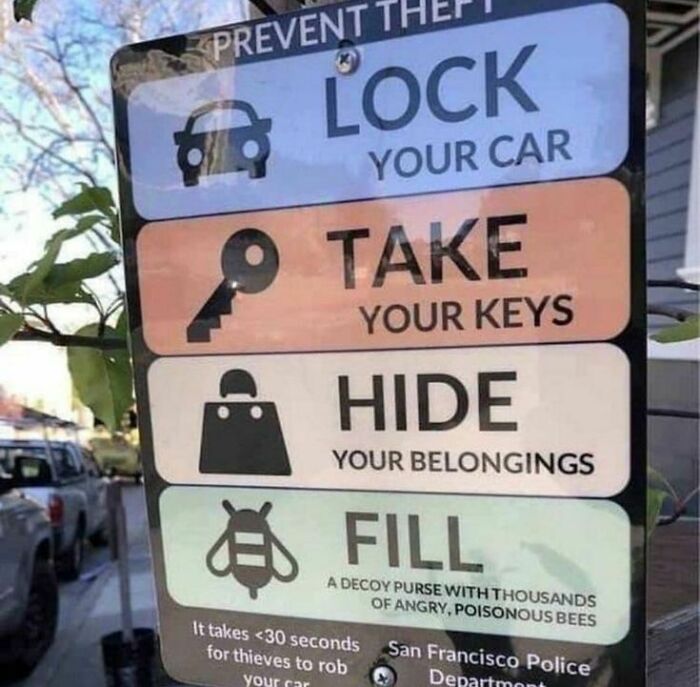 Humorous sign advising to lock your car, take keys, hide belongings, and fill a decoy purse with bees for protection.