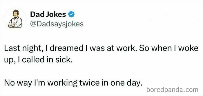 Screenshot of a dad joke tweet about dreaming of work and calling in sick, featuring funny dad jokes content.