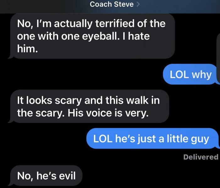 Text message exchange showing a humorous conversation about being terrified of a scary one-eyed character, siblings having fun.