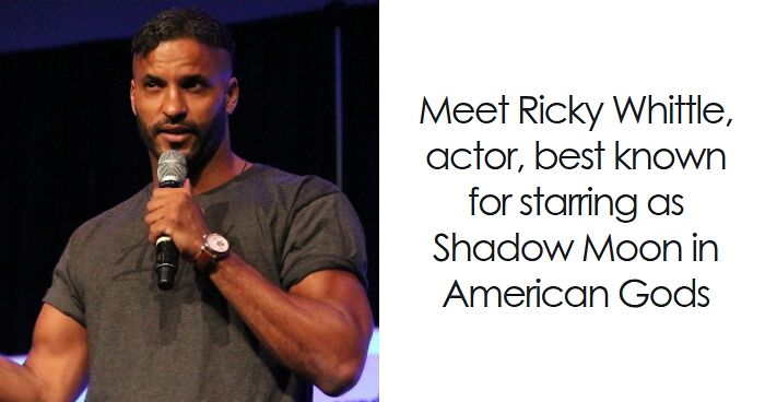 Ricky Whittle: Bio And Career Highlights