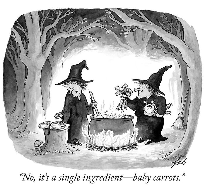 Black and white one-panel comic by Tom Toro showing two witches cooking baby carrots in a cauldron in a forest setting.