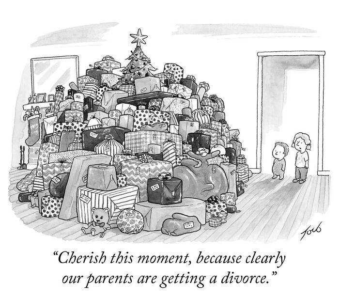 One-panel comic by Tom Toro showing kids overwhelmed by a huge pile of Christmas gifts and a humorous caption.