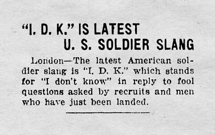 Vintage newspaper clipping showing old soldier slang “I.D.K.” meaning I don’t know, reflecting relatable humor today.