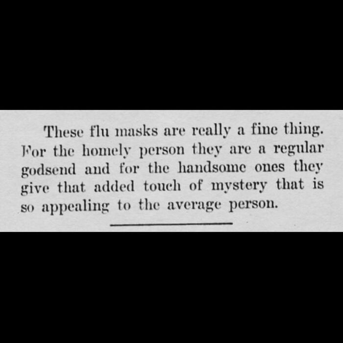 Vintage newspaper clippings humorously describe flu masks as a blessing for homely and handsome people alike.